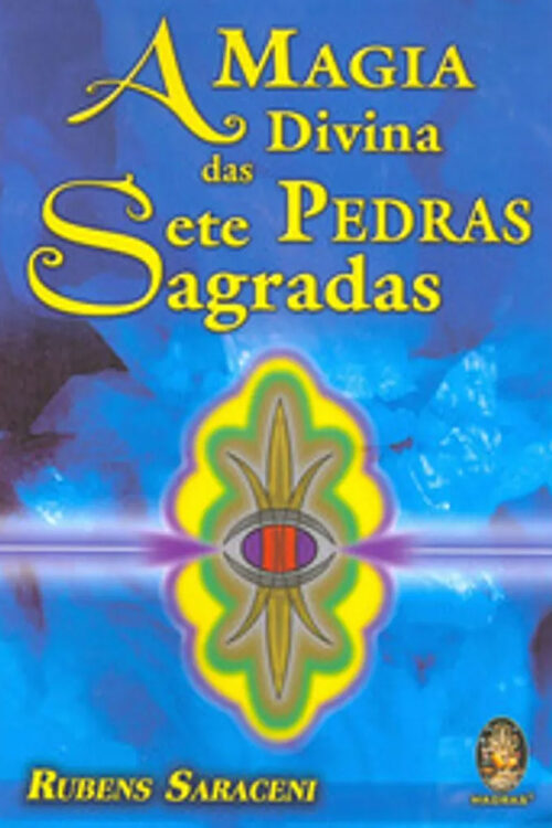 livro magia divina das sete pedras sagradas rubens saraceni magia divina