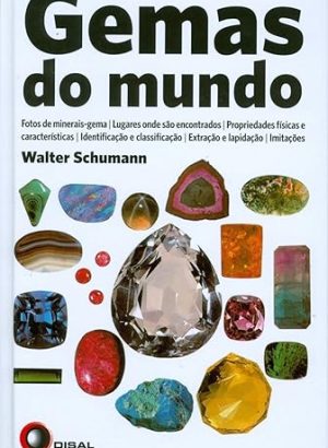 Livro Gemas do Mundo Walter Schumann